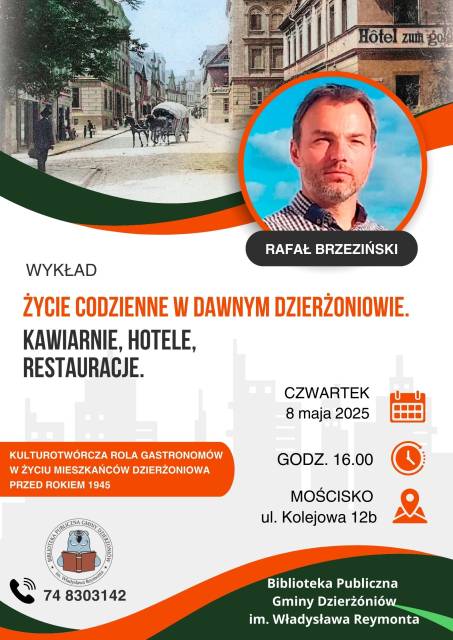 Everyday life in old Dzierżoniów. Cafes, hotels, restaurants. Lecture by Dr. Rafał Brzeziński.