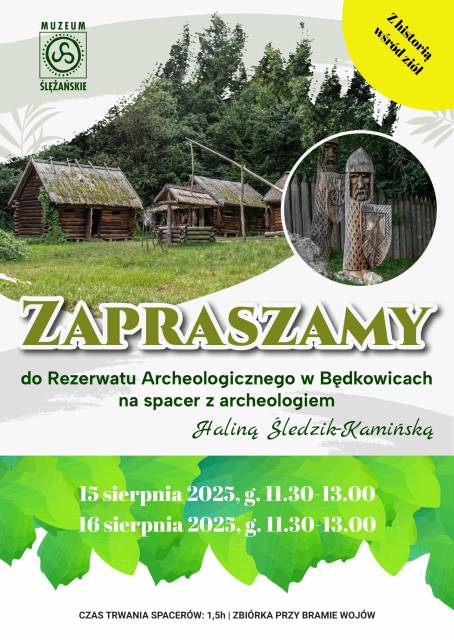 Z historią wśród ziół – spacery w Rezerwacie Archeologicznym w Będkowicach
