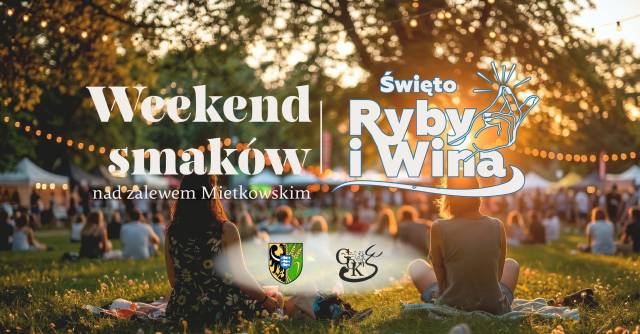 A Weekend of Flavors at Mietkowski Reservoir – The Fish and Wine Festival